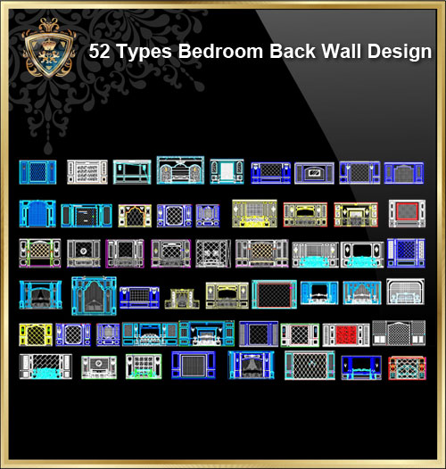 【52 Types of Bedroom Back Wall Design CAD Drawings】